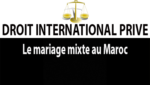 Droit des couples mixtes franco-marocains 